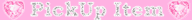 �s�b�N�A�b�v�A�C�e��