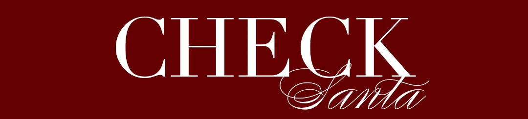 CHECK SANTA