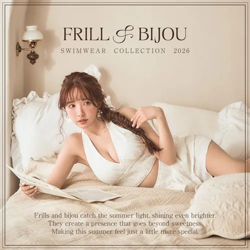 #FRILL ＆ BIJOU
